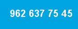 962 637 75 45